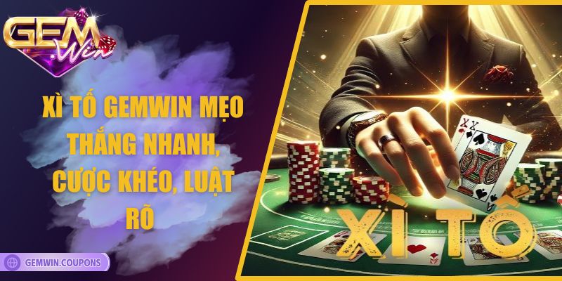 Xì Tố Gemwin – Mẹo Thắng Nhanh, Cược Khéo, Luật Rõ 5 Xì Tố Gemwin – Mẹo Thắng Nhanh, Cược Khéo, Luật Rõ